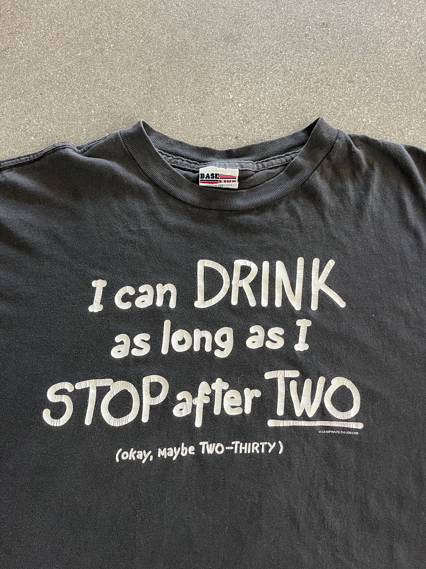90’S “I CAN DRINK AS LONG AS I STOP AFTER TWO” TEE - XL