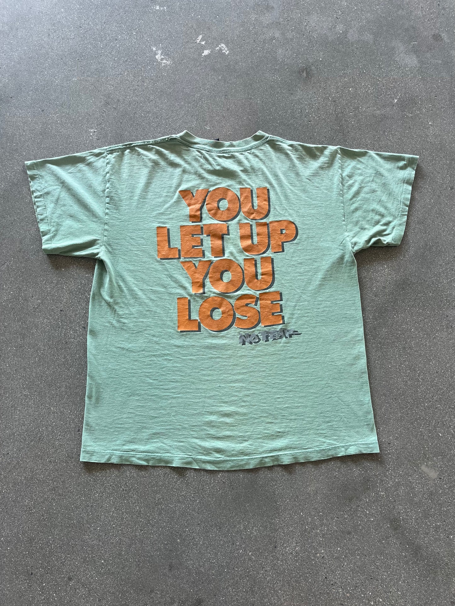 90’S “YOU LET UP YOU LOSE” NO FEAR TEE - BOXY L/XL