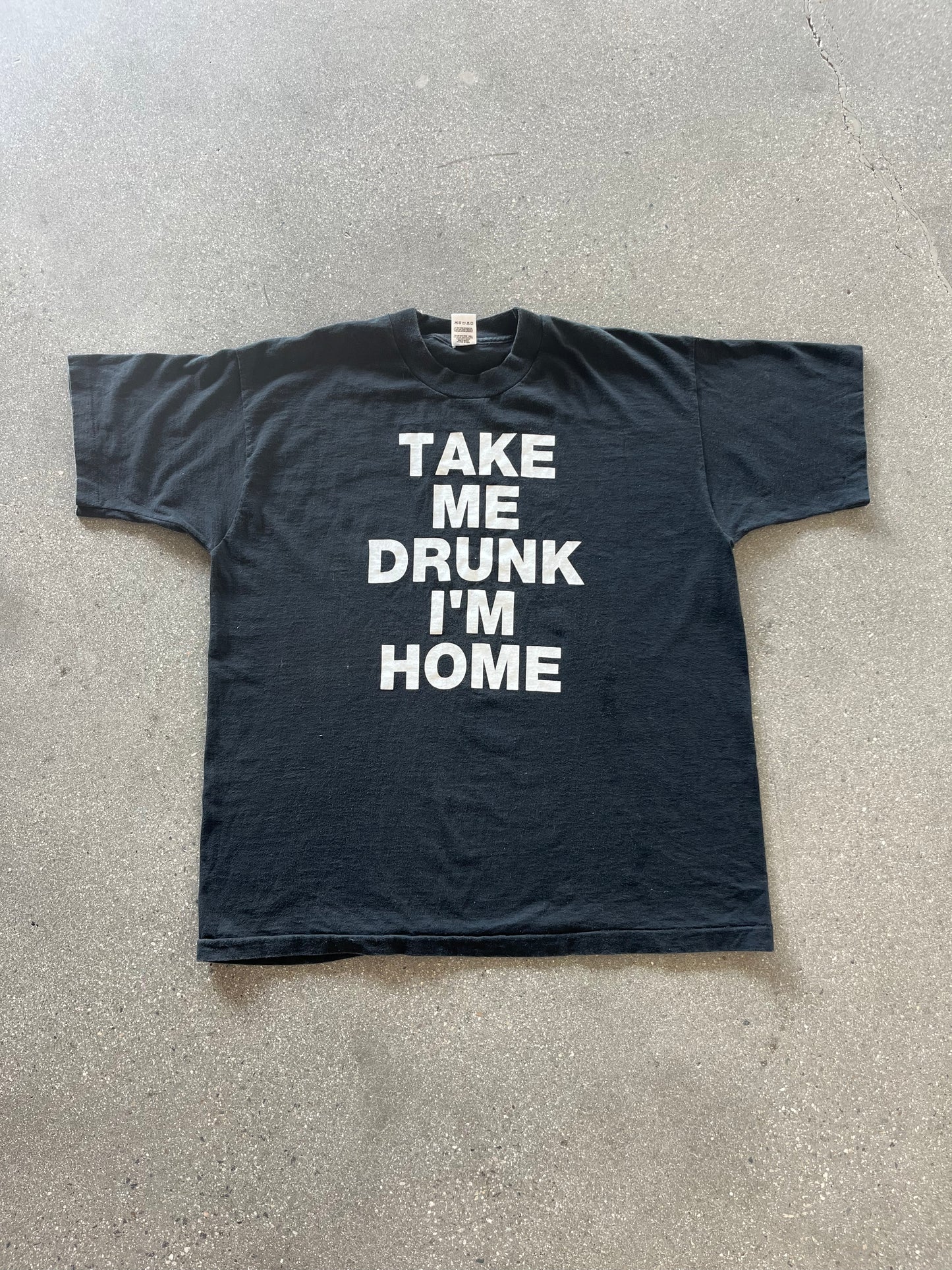 90’S “TAKE ME DRUNK I’M HOME” TEE - XL