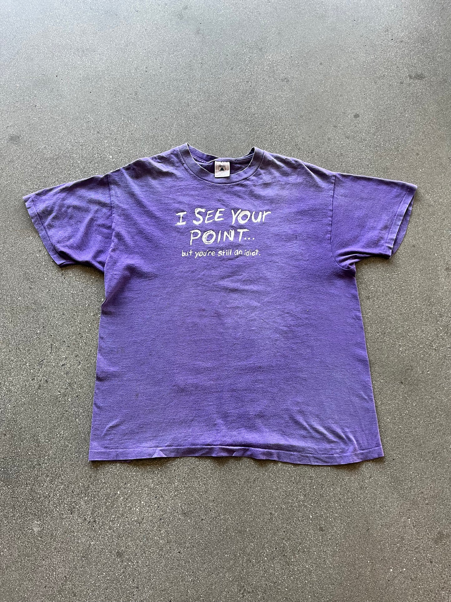 90’S FADED “I SEE YOUR POINT… BUT YOU’RE STILL AN IDIOT” TEE - M/L