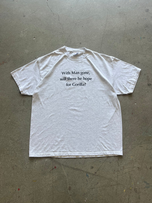 90’S/2000’S “HOPE FOR GORILLA?” TEE - XL