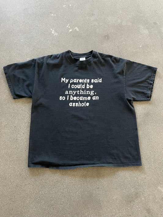 2000’S “SO I BECAME AN ASSHOLE” TEE - BOXY L
