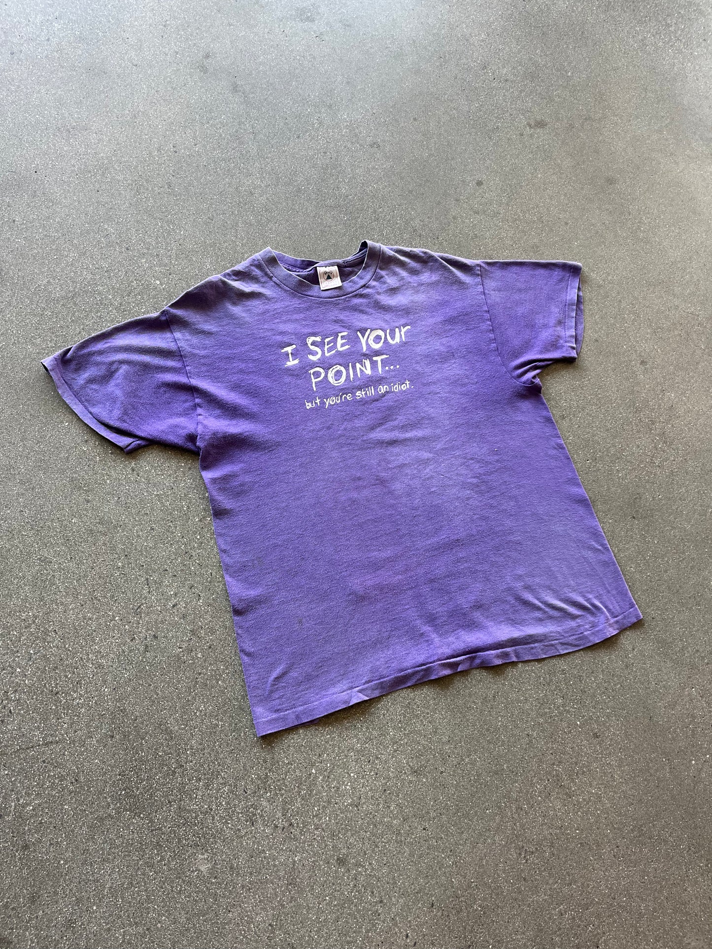 90’S FADED “I SEE YOUR POINT… BUT YOU’RE STILL AN IDIOT” TEE - M/L