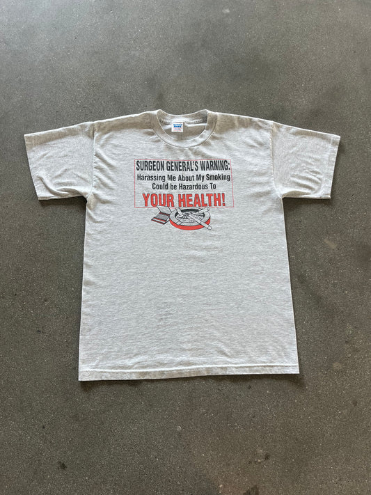 90’S “HARASSING ME ABOUT MY SMOKING…” CIGARETTE TEE - L