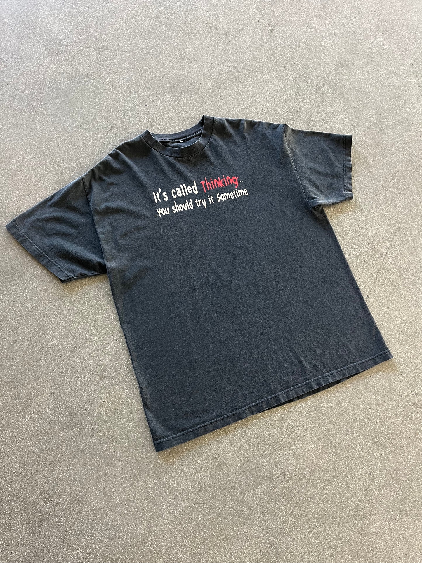 2000’S “IT’S CALLED THINKING…” TEE - BOXY L