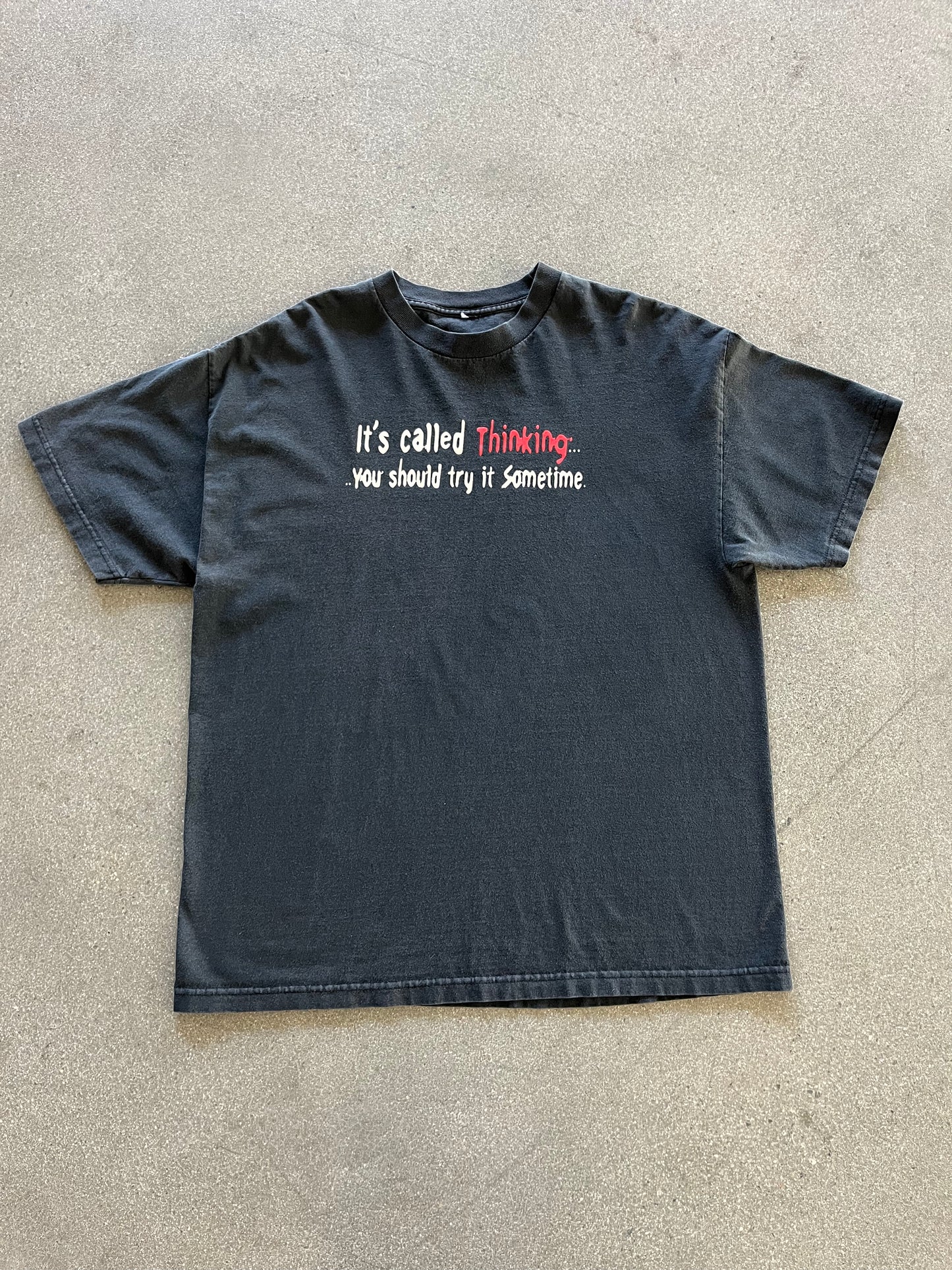 2000’S “IT’S CALLED THINKING…” TEE - BOXY L