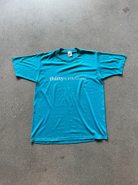 90’S “THIRTY SOMETHING” TEE