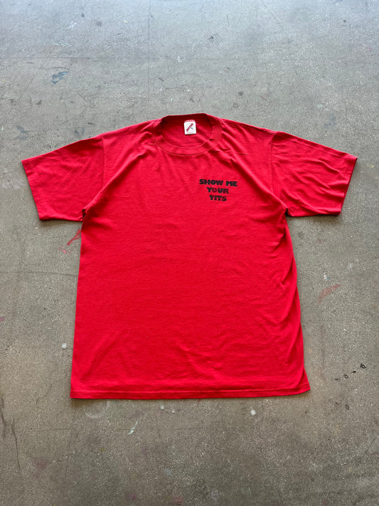 90’S RED “SHOW ME YOUR TITS” TEE - L/XL