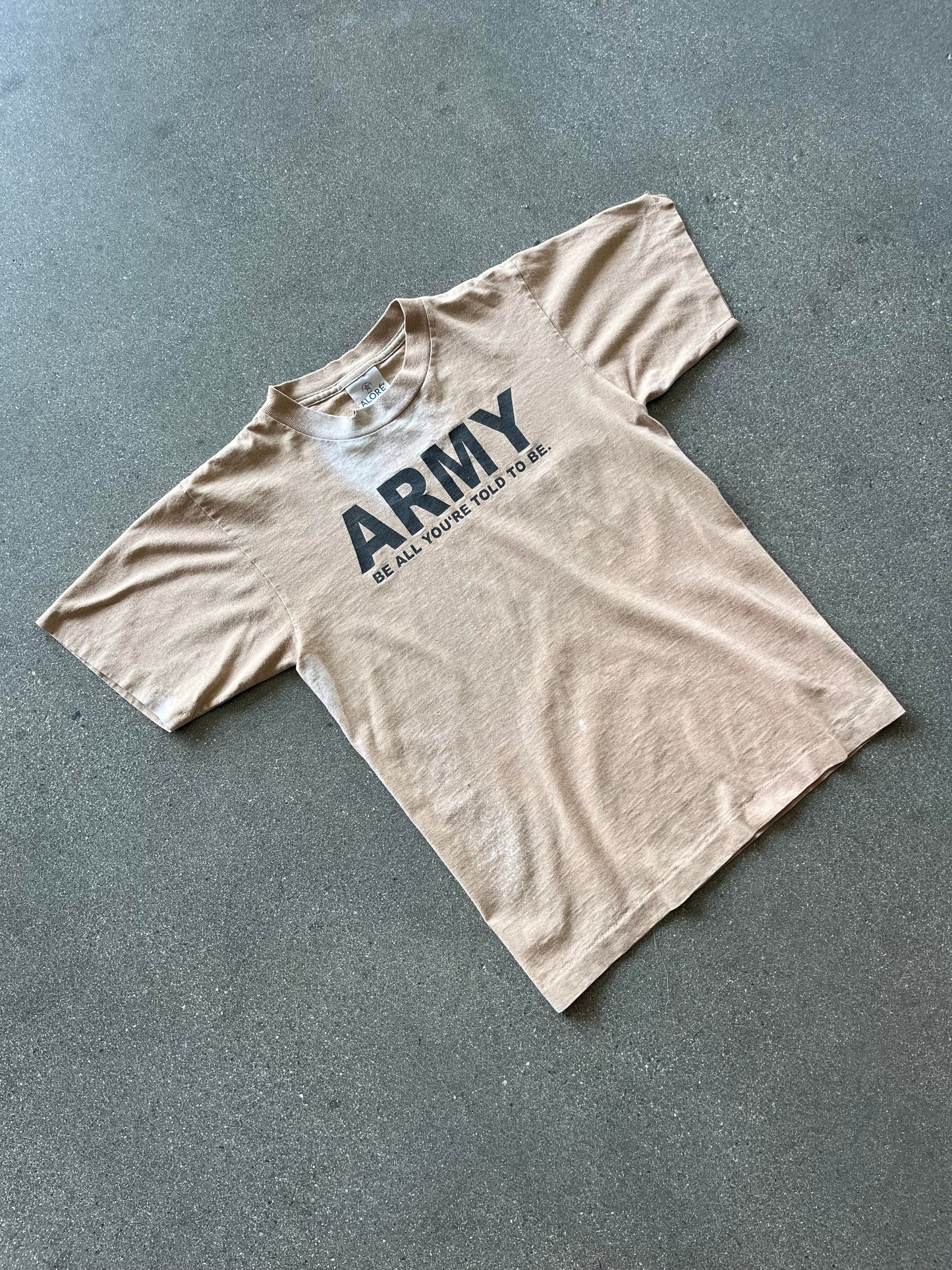 90'S "BE ALL YOU'RE TOLD TO BE" ARMY TEE - S