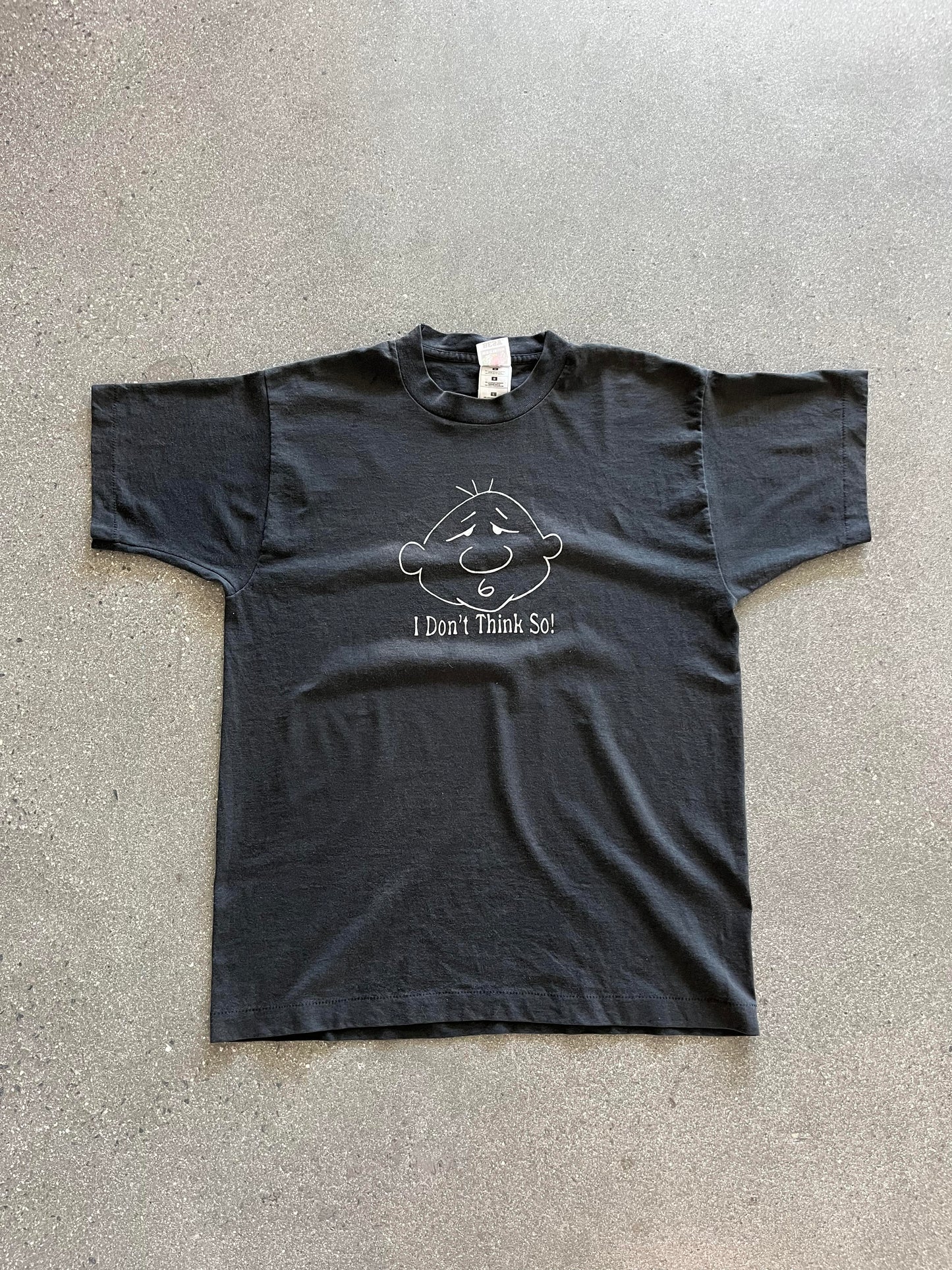 90'S FADED "I DONT THINK SO" TEE - M/L